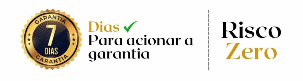 Garantia de 7 dias para produtos, risco zero, qualidade e confiabilidade.