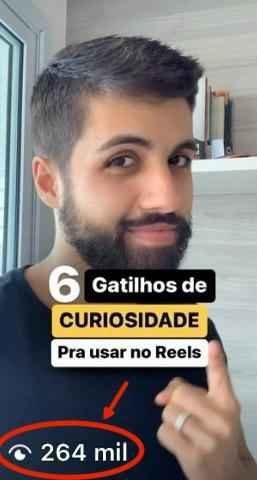 Gatilhos de curiosidade para Reels, 264 mil visualizações, como aumentar engajamento nas redes sociais.